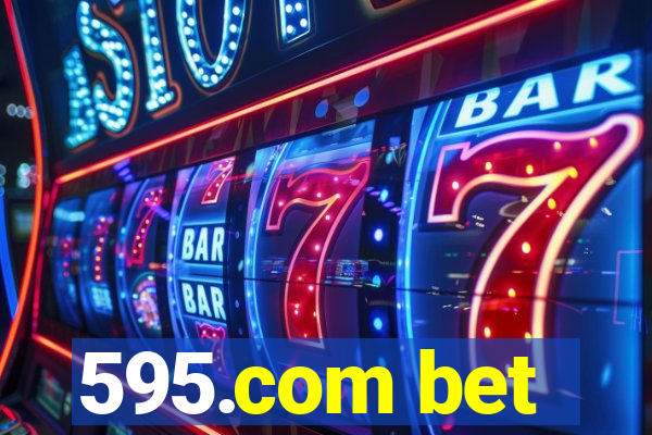 595.com bet